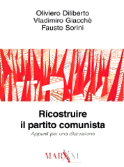 Diliberto-Giacchè-Sorini "Ricostruire il Partito Comunista"